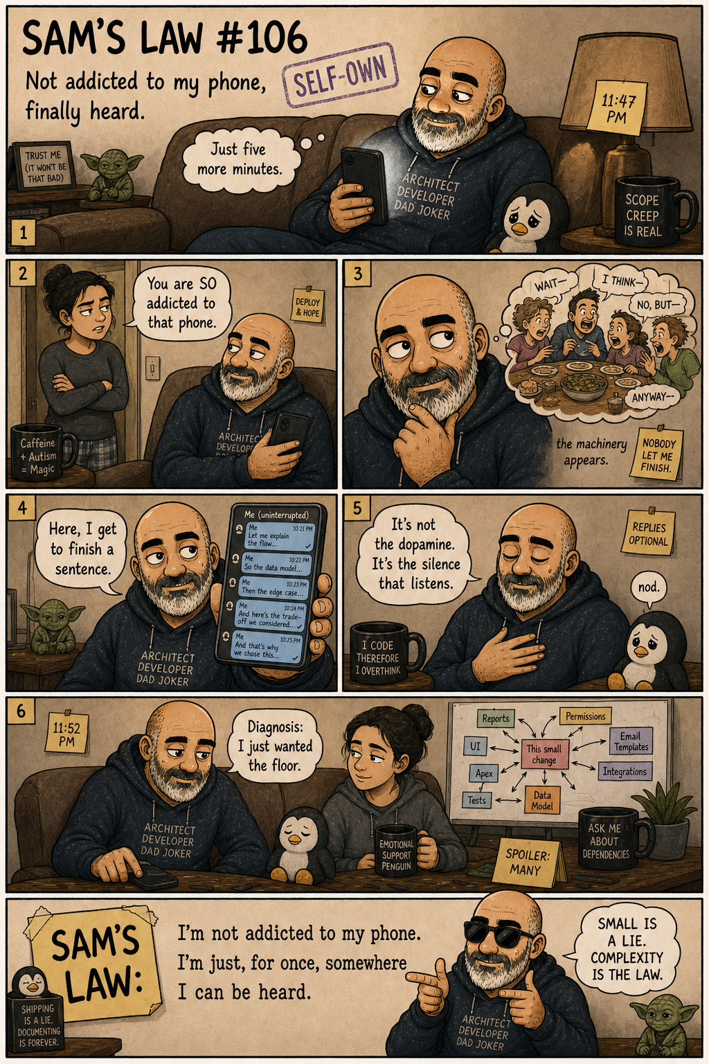 Sam's Law #106: Not addicted to my phone, finally heard